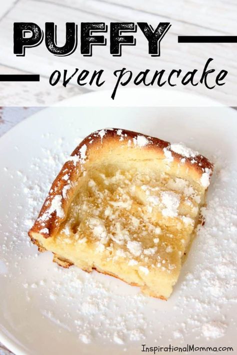 Puffy Oven Pancake Fluffy Oven Pancakes, Puffy Oven Pancake, Oven Pancake Recipe, Puffy Pancakes, Oven Pancake, Oven Pancakes, Pancakes Pancakes, Breakfast Crepes, Baked Pancakes