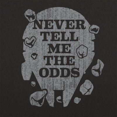 Never Tell Me The Odds, Day Of The Shirt, Circuit Ideas, Movie Tees, The Force Is Strong, Movie Quotes Funny, Vinyl Shirts, Tat Ideas, Funny Movies