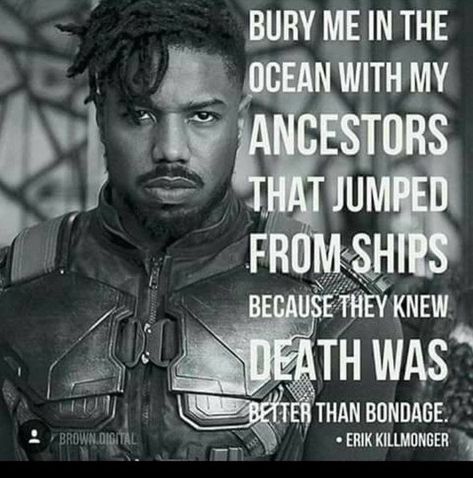 Powerful Killmonger Quote Black Panther Quotes, Erik Killmonger, Sketch Reference, Film Marvel, Unapologetically Black, Movie Black, By Any Means Necessary, Black Knowledge, Dc Movies