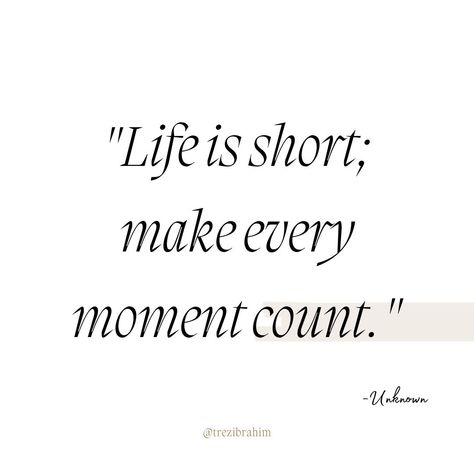 Life is short; make every moment count.✨ ~Unknown The brevity of life has taught me to savor every moment.💖 Each second is a gift, and I've learned to make it count.🌷 Today, appreciate the present, for in making every moment meaningful, you shape a rich and fulfilling journey.✨💗 Heat Of The Moment, Make It Count, 2024 Vision, Life Is Short, Quote Posters, The Present, Hard Work, Work Hard, Life Is