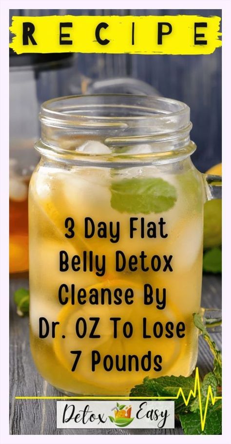 3 Day Flat Belly Detox Cleanse By Dr.OZ To Lose 7 Pounds Natural Mama, Belly Detox, Flat Belly Detox, Easy Detox, Pound Of Fat, Dr Oz, Lose 40 Pounds, Detox Cleanse, Detox Recipes