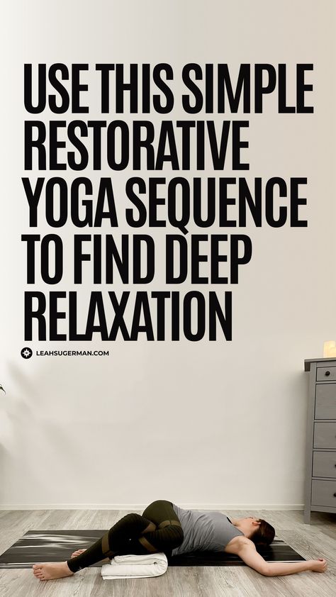 Restorative yoga is a deeply relaxing style of practice that targets the nervous system. Use this simple restorative yoga sequence for deep relaxation. Restorative Yoga Sequence Without Props, Deep Stretch Yoga Poses, Therapeutic Yoga Sequence, New Year Yoga Sequence, Restore Yoga Sequence, Deep Stretch Yoga Sequence, Restorative Yoga Poses Sequence, Restorative Yoga Sequence 60 Minutes, Gentle Yoga Poses