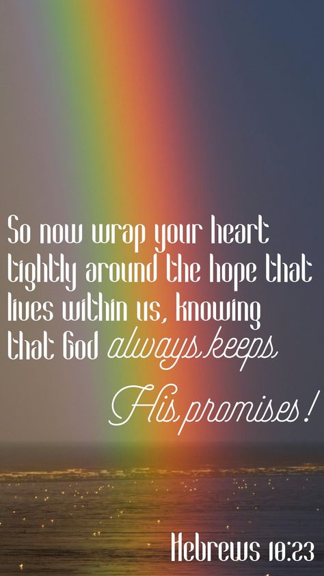 God Always Keeps His Promises, God Keeps His Promises, Hebrews 10 23, King Of Heaven, Hebrews 4 16, October Quotes, Promise Quotes, Lords Prayer, Throne Of Grace