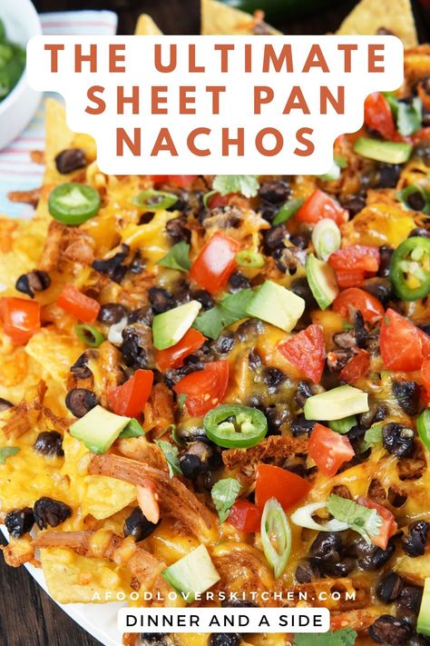 Ultimate Sheet Pan Nachos - A Food Lover's Kitchen Loaded Tortilla Chips, Nacho Sheet Pan, Sheet Pan Nachos, Pan Nachos, Pork Pasta, Cooking Tomatoes, Favorite Recipes Dinner, Side Dishes Recipes, Perfect Dinner