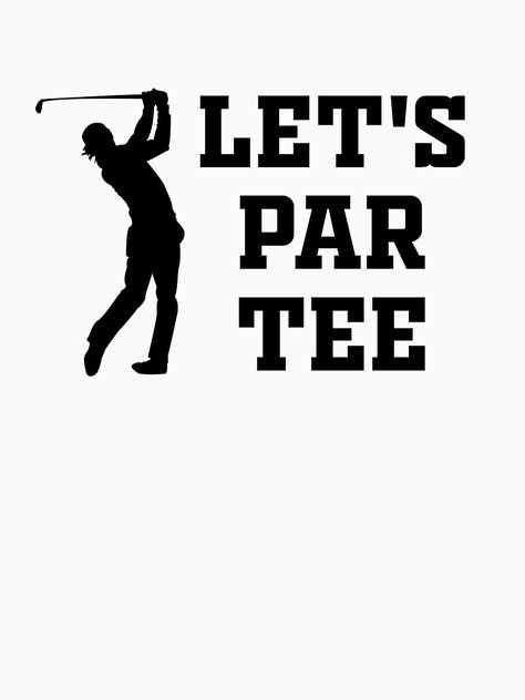 "Let’s Par TEE Shirt, Funny Golf Shirt, Golfer Shirt, Golf t-shirt, Golf Gift, Gift for Golfer, Golf Lover Shirt" T-shirt by Lalitastyle | Redbubble Kalamkari Painting, Golf Sayings, Golf Party, Par Tee, Funny Golf, Golf Lover Gifts, Funny Golf Shirts, Golf Poster, Golf Decor