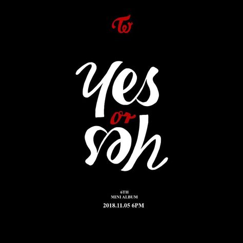 Yes Or Yes Twice, Themed Widgets, Twice Yes Or Yes, Logo Twice, Album Logo, Yes Or Yes, Kpop Lyrics, Twice Songs, Twice Group