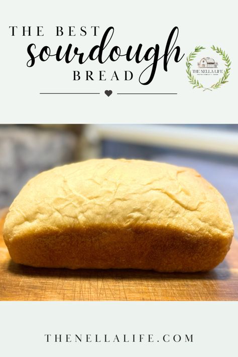 How to Make the BEST Homemade Bread with Potato Flake Sourdough - The Nella Life Sourdough Sandwich Loaf Recipe, Potato Flake Sourdough Starter, Sandwich Loaf Recipe, Sourdough Bread Healthy, Sourdough Sandwich Loaf, Best Homemade Bread, Simple Sourdough, Homemade Sandwich Bread, Sourdough Bread Sandwiches