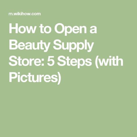 How to Open a Beauty Supply Store: 5 Steps (with Pictures) Hair Supply Store, Online Beauty Supply Store, Fancy Cosmetics, Makeup Boutique, Skincare Store, Nail Supply Store, Hair Stores, Beauty Supply Store, Hair Supplies