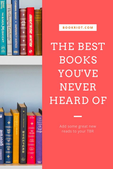 You'll be adding so many new books to your TBR when you read through this list of the best books you've never heard of.   book lists | best books | obscure books | underrated books | books to read Underrated Books To Read, Best Books To Read In 2020, Underrated Books, Book Tbr, Reading List Challenge, Feel Good Books, Read List, Poetry Reading, Beautiful Books