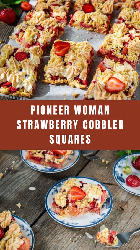 Pioneer Woman Strawberry Cobbler Squares Strawberry Cobbler Bars Pioneer Woman, Strawberry Cobbler Recipe Pioneer Woman, Strawberry Cobbler Squares Pioneer Woman, Strawberry Cobbler Squares, Strawberry Powder Recipes, Turbinado Sugar Recipes, Pioneer Woman Desserts, Pioneer Kitchen, Strawberry Cobbler Recipes