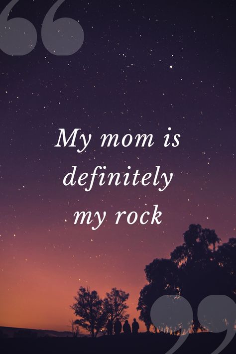 Mothers Day Quote, Rock Quotes, Mom Quote, My Rock, Simple Quotes, Mothers Day Quotes, Mother Quotes, Mom Shorts, Mom Quotes