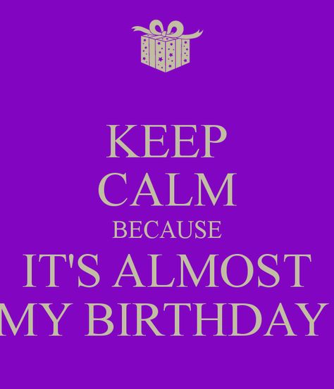 Almost My Birthday Quotes. QuotesGram by @quotesgram Almost My Birthday Quotes, My Birthday Quotes, Almost My Birthday, Its Almost My Birthday, Birthday Illustration, Quotes By Authors, Thank You Jesus, Sharing Quotes, Birthday Quotes