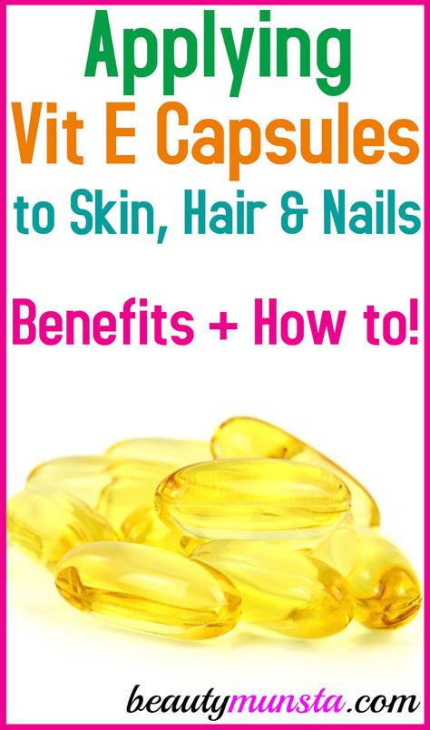 12 Benefits of Applying Vitamin E Capsules for Skin, Hair and Nails - beautymunsta - free natural beauty hacks and more! Vitamin Storage Ideas, Vitamins For Women In 30s, Vitamin E Capsules For Face, Vitamin E Oil Uses, Centrum Vitamins, Vitamin Storage, Vitamin C Serum Benefits, Vitamin D Rich Food, Best Hair Vitamins