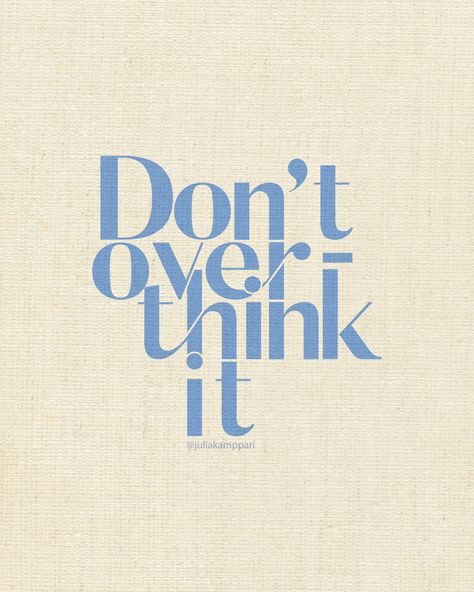 Don't overthink it. Just don't. Aesthetic Art Motivation, Motivation Words Aesthetic, Life Quotes Inspirational Aesthetic, Don’t Over Think It, Quotes About Books Aesthetic, Aesthetic Quotes Pastel, Aesthetic Bedroom Pictures, Pastel Inspirational Quotes, Home Screen Quotes