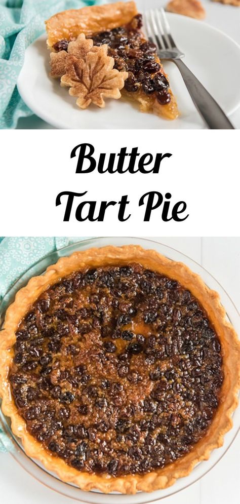 Butter Tart Pie Recipe, Butter Tart Cake, Raisin Pie Recipe Easy, Raisen Pie, Butter Tart Pie, Raisin Pie Recipe, Amazing Pies, Quebec Recipes, Easy Pie Recipe