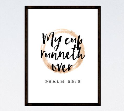 Seeds of FaithMy cup runneth over. Psalm 23:5BUY 3 Get 1 FREE! Use code: B3G1FBible Verse Print, Kitchen Decor, Coffee Sign, Kitchen Sign, Scripture Print, Coffee Lover, INSTANT DOWNLOAD by SeedsofFaithDesigns on Etsy 365 Jar, Psalm 23 5, Coffee Shop Signs, Custom Bible, Coffee Sign, Happiness Project, Kitchen Sign, I Cup, Scripture Print