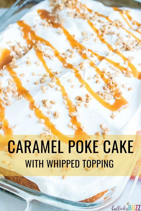 French Vanilla Poke Cake Recipes, Whipped Topping Dessert Recipes, Salted Caramel Poke Cake, Caramel Poke Cake 12 Tomatoes, Caramel Poke Cake Recipes, Toffee Butterscotch Poke Cake, Whipped Topping Frosting, Carmel Sauce Recipe, Toffee Poke Cake