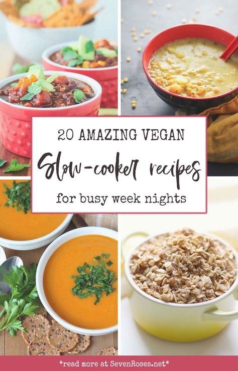 20 amazing Vegan Slow-Cooker recipes for busy week nights - Seven Roses Forks Over Knives Slow Cooker Recipes, Slow Cooker Pot Luck, Pot Luck Recipes, Savoury Treats, Vegan Slow Cooker Recipes, Vegan Crockpot Recipes, Vegan Crockpot, Vegan Slow Cooker, Vegetarian Instant Pot