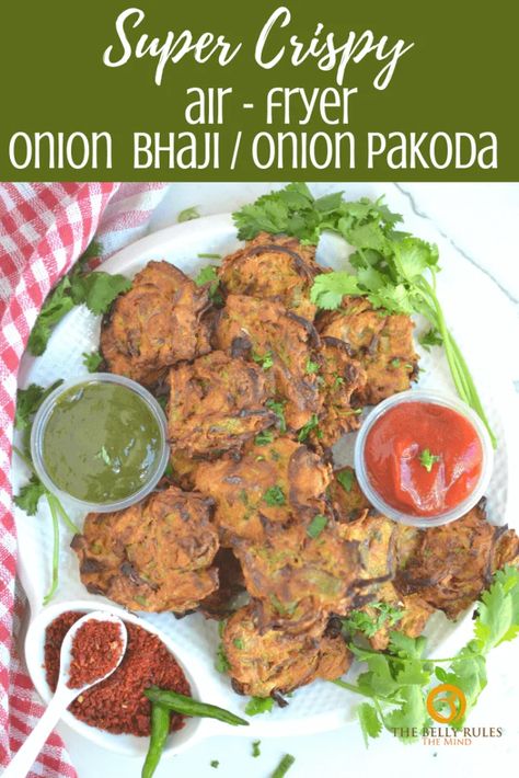 Onion Bhaji / Onion Pakora Recipe with Video | TheBellyRulesTheMind Onion Pakora Recipe, Onion Pakora, Onion Pakoda, Onion Bhaji, Pakora Recipe, Bhaji Recipe, Iftar Recipes, Pakora Recipes, Healthy Version