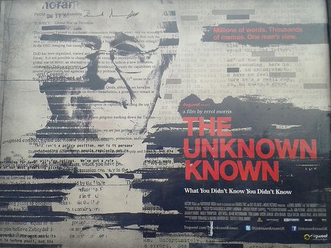 The Unknown Known: What You Didn't Know You Didn't Know starring Donald Rumsfeld | Flickr: Intercambio de fotos Donald Rumsfeld, Typo Poster, The Unknown, Illustrations And Posters, Editorial Design, Art Direction, Knowing You, Editorial, Typography