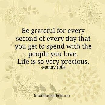 Die Quotes, Grateful Quotes, When Someone Dies, Life Is Too Short Quotes, Life Is Precious, Talk Quotes, Life Quotes Love, Be Grateful, Uplifting Quotes