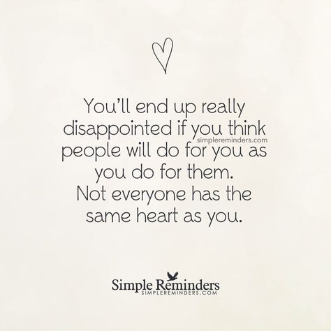 Dont expect too much from people.....they don't always return the same that is given Friends Take Advantage Quotes, Taking Advantage Quotes Families, Don’t Take Advantage Of Me, Taking Care Of Family Quotes, Dont Take Advantage Quotes, Taking On Too Much Quotes, Friends Taking Advantage Quotes, Dont Expect Too Much, Disappointment Quotes