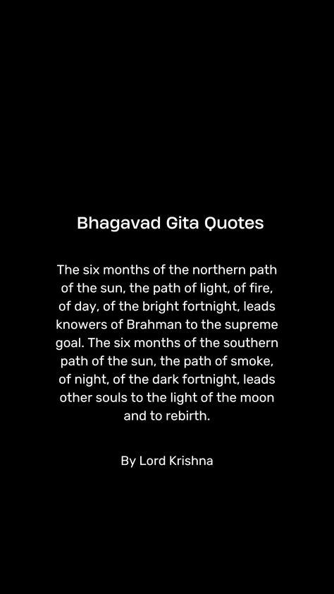 Bhagavad Gita, also known as the Gita - "The Song of The Lord" is a practical guide to one's life that guides one to re-organise their life, achieve inner peace and approach the Supreme Lord (the Ultimate Reality). It is a 700-verse text in Sanskrit which comprises chapters 23 through 40 in the Bhishma-Parva section of the Mahabharata. Bhagavad Gita Quotes Sanskrit, Sanskrit Quotes Inspiration, Quotes By Lord Krishna, Bhagavad Gita Quotes, Sanskrit Quotes, Pictures Of Shiva, The Mahabharata, Sanatana Dharma, Gita Quotes