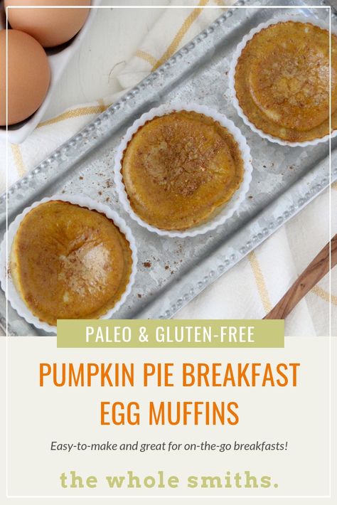 Pumpkin Pie Breakfast Egg Bites from The Whole Smiths. Paleo, gluten-free and delicious! So easy to make.  via @thewholesmiths Breakfast Egg Bites, Pumpkin Pie Breakfast, Pie Breakfast, Breakfast Egg Muffins, Gluten Free Pumpkin Pie, Egg Muffins Breakfast, Whole 30 Breakfast, Pumpkin Pie Recipe, Paleo Baking