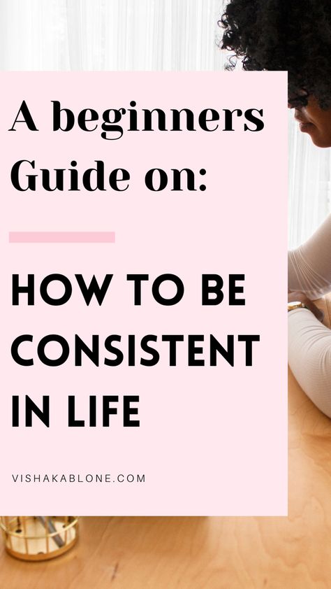 How to be consistent in life- stay consistent tips Be More Confident, Becoming A Better You, Personal Growth Plan, Personal Development Plan, Stay Consistent, Be Consistent, Changing Habits, Motivation Goals, Reach Your Goals