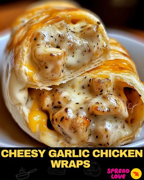 Cheesy Garlic Chicken Wraps Cheesy Garlic Chicken, Garlicky Chicken, Beef Tips And Noodles, Mexican Casserole Recipe, Chicken Wrap Recipes, Chicken Pasta Bake, Chicken Wrap, Gooey Cheese, Supper Recipes