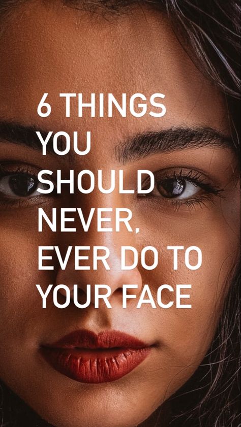 6 Things You Should Never Do to Your Face - Everything Abode How To Remove Pores, Pigmentation Remedy, Open Pores On Face, Face Cleaning Routine, Rash On Face, Wrinkles Remedies Face, Face Hair Removal, Skin Facts, Face Pores