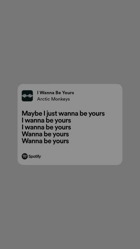 Deep Song Lyrics About Love, I Wanna Be Yours Spotify Lyrics, Grey Aesthetic Wallpapers, Arctic Monkeys Spotify Lyrics, Winter Song Lyrics, Music Lyrics Wallpaper, Gray Wallpaper Aesthetic, Spotify Lyrics Wallpaper, Song Lyrics Wallpaper Aesthetic