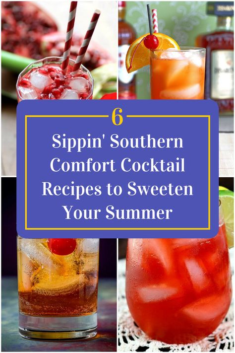 Collage of 4 southern comfort cocktails. Cocktails With Southern Comfort, Southern Drinks Alcohol, Southern Comfort Cocktails Recipes, Southern Comfort Cocktails, Southern Comfort Drinks Cocktails, Southern Cocktails Recipes, Southern Comfort Drinks, Southern Cocktails, Southern Drinks