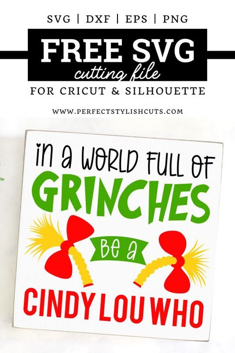 In A World Full Of Grinches Be A Cindy Lou Who SVG File For Christmas Cricut crafts. Free Grinch SVG File Cindy Lou Who Svg, Christmas Svg Files Free, Grinchmas Svg, Christmas Tree Hoodie, Business Talk, Cricut Svg Files Free, Grinch Shirts, Buffalo Plaid Christmas Tree, Grinch Svg