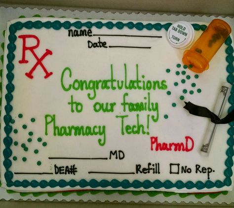 Pharmacy tech Pharmacy Tech Graduation Pictures, Pharmacy Cake Ideas, Pharmacy Cake, Work Desserts, Pharmacy Ideas, Sheet Cakes Decorated, Pharmacy Week, Nurse Supplies, Pharm Tech