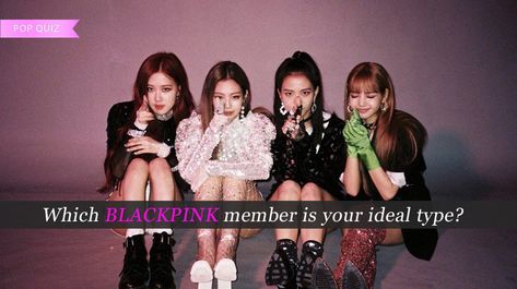 Pop Quiz: Which #BLACKPINK member is your ideal type?https://www.allkpop.com/article/2018/07/pop-quiz-which-black-pink-member-is-your-ideal-type Blackpink Names Members, K-pop Quiz, Which Member Of Blackpink Are You, Blackpink All Songs List, All Blackpink Songs List, Ideal Type, Pop Quiz, Black Punks, Blackpink Members