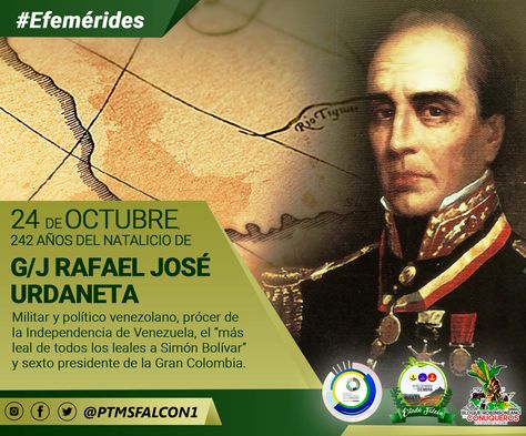 #Efemérides #HOY #24Oct Conmemoramos 242 años del natalicio del G/J Rafael Urdaneta, prócer de la Independencia de Venezuela. 🇻🇪@nicolasmaduro 🇻🇪@mppeducacion 🇻🇪@aristobuloisturiz 🇻🇪@vclarkb 🇻🇪@marelyscastro21 🇻🇪@luisanny_acostaf 👩🏫🌽👨🌾#FalcónProduce 👩🏫🌽👨🌾#PTMSFalcón 👩🏫🌽👨🌾#FalcónEsEducaciónProductiva 👩🏫🌽👨🌾#CadaFamiliaUnaEscuela 🚩Síguenos en nuestras redes sociales: 👉🏻Facebook: @PTMSFalcon1 👉🏻Twitter: @PTMSFalcon1 👉🏻Instagram: @ptmsfalcon1 Rafael Urdaneta, Twitter, Instagram, Tela