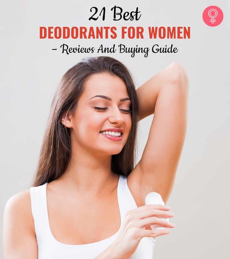 21 Best Deodorants For Women (2023) – Reviews And Buying Guide Smelly Underarms, Best Deodorant, Magnesium Deodorant, Baking Soda Free Deodorant, Unscented Deodorant, Underarm Odor, Deodorant For Women, All Natural Deodorant, Mineral Salt