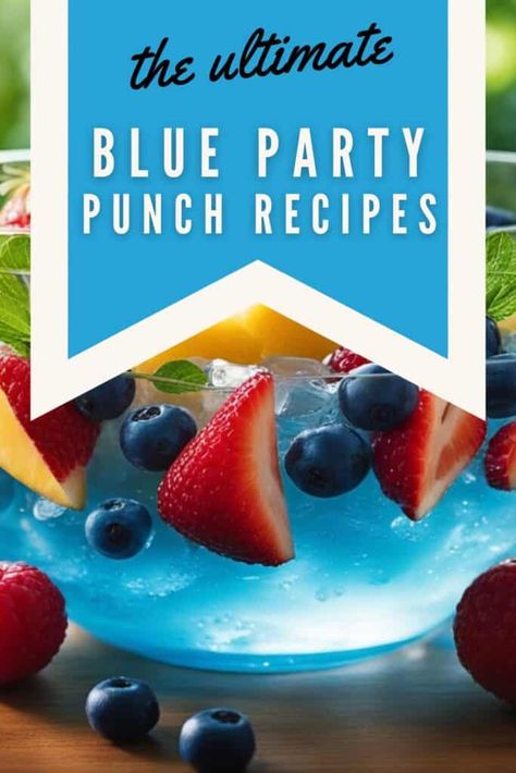 Easy Blue Party Punch Recipes: Perfect for Any Occasion - Best Online Gift Store Blue Alcoholic Punch, Blue Party Punch, Blue Party Punches, Party Punch Alcohol, Blue Punch Recipe, Wedding Punch, Blue Hawaiian Punch, Green Punch, Baby Shower Punch