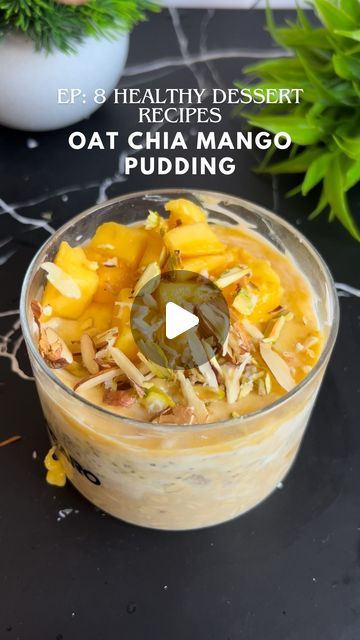 Aparna Rathore Rana 🔹Healthy recipes on Instagram: "✨ Ep: 8 Healthy Dessert Recipes ✨

No added sugar High Protein Oats chia Mango Pudding 🍨

Ingredients and nutritional value 📌 in comments!

Enjoy cooking and Love your life❤️

#epiceasyeats 
#HealthyEating #highprotein #QuickAndHealthy #mangopudding #dessertrecipes #trending  #dietfood
#HealthyEating #WeightLossRecipe
#NutritiousMeal #weightloss #weightlossgoals #foodblogger #vegetarian #HealthyRecipes 
#NourishFromWithin #dessertrecipe  #mangorecipes🍋 
#easyrecipes #EasyRecipes #weightlossrecipes #quickrecipes 

[epiceasyeats, vegetarian recipe, mango pudding, drink , oat chia pudding ,dessert recipes, Homemade, Nutrient-Rich, Flavorful, Quick, Clean Eating, Recipe Reels, easy Recipes, quick Recipes, healthy Meals]" Chia Pudding Dessert, High Protein Oats, Quick Clean Eating, Clean Eating Recipe, Mango Chia Pudding, Eggless Cakes, Protein Oats, Mango Pudding, Mango Recipes