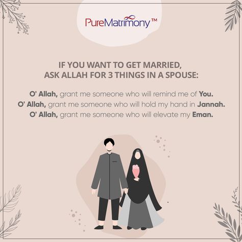 When seeking a life partner, turn to Allah and make dua for three qualities… Dua For A Spouse, Istikhara Dua Marriage, Dua For Good Health, Halal Quotes, Relationship Prayer, Marriage Day, Short Islamic Quotes, Ramadan Day, Life Partner