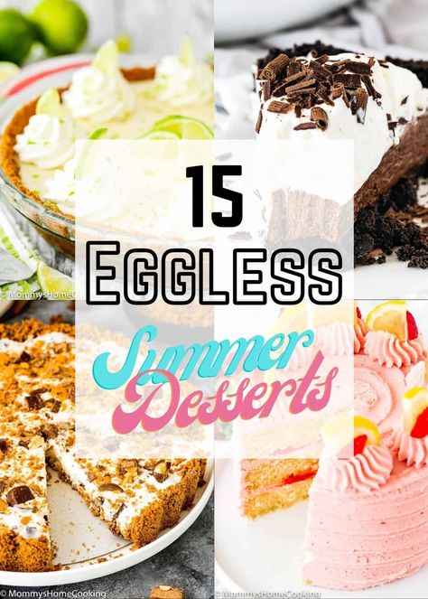 These 15 Easy Eggless Summer Desserts are the perfect way to end a meal. They're refreshing, light, and fruity, and some don't even need to be baked! Egg Free Dessert Recipes, Egg Free Desserts, Showstopper Cakes, No Egg Desserts, Chocolate Pie Recipes, Fruity Cake, Eggless Desserts, Tart Dessert, Eggless Baking