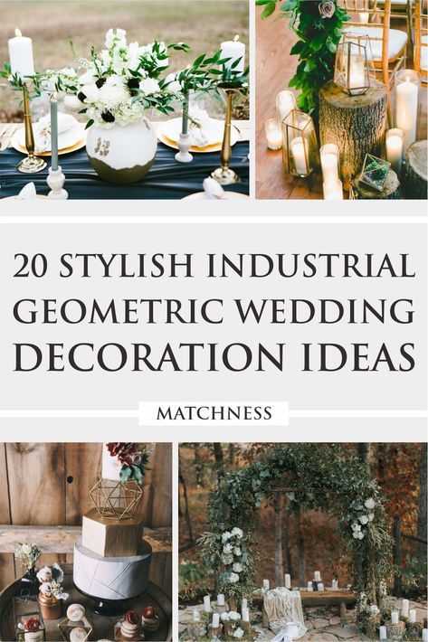 Modern Industrial Wedding Decor, Geometric Terrarium Centerpiece, Industrial Wedding Centerpieces, Industrial Wedding Cake, Art Deco Wedding Centerpieces, Industrial Modern Wedding, Geometric Wedding Decor, Round Wedding Tables, Industrial Wedding Decor