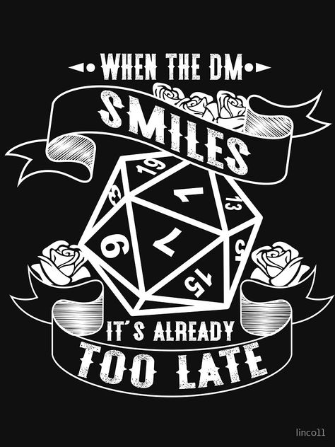 When The DM Smiles by linco11 Dm Screen Art, Dungeons And Dragons Quotes, D&d Shirts, Dnd Art Ideas, Dnd Aesthetic Wallpaper, D&d Crafts, Dungeons And Dragons Wallpaper, Dnd Logo, Dungeons And Dragons Svg