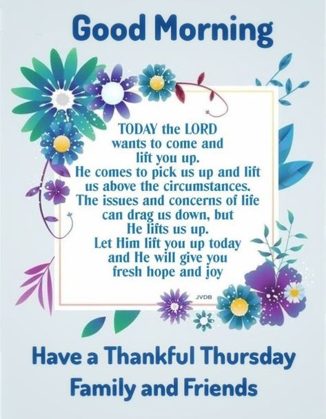 Morning Thursday, Good Morning Thursday, Good Morning Greeting Cards, Good Morning Today, Good Morning Spiritual Quotes, Morning Prayer Quotes, Daily Blessings, Strong Mind Quotes, Thankful Thursday