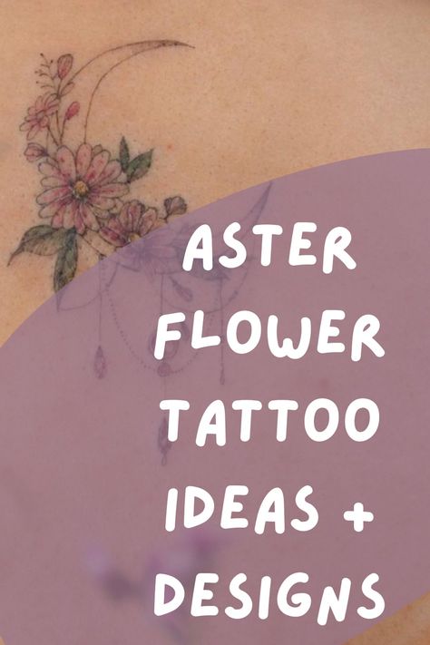 37 Bold Aster Flower Tattoo Designs + Ideas - TattooGlee Tiny Aster Flower Tattoo, Aster And Morning Glory Tattoo September, September Tattoo Ideas, Aster Flower Tattoo, Aster Tattoo, Aster Flower Tattoos, Violet Flower Tattoos, Feminine Shoulder Tattoos, Shoulder Cap Tattoo