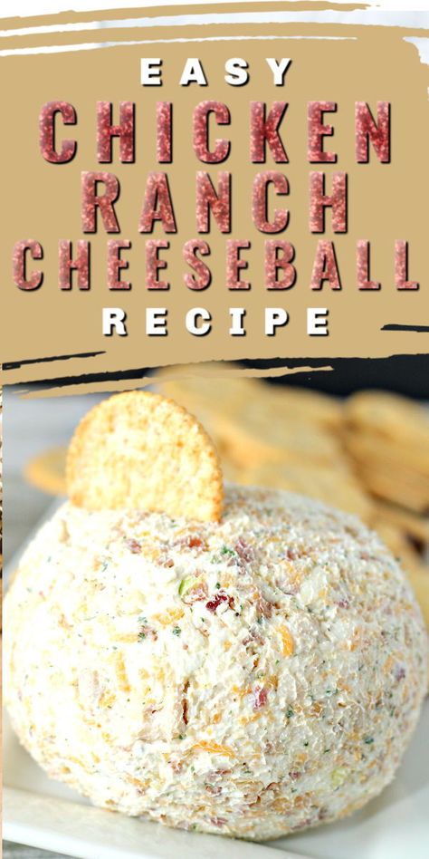 Chicken Ranch Cheeseball, Chicken Bacon Ranch Deviled Eggs, Chicken Bacon Ranch Cheeseball, Chicken Cheeseball Recipes, Chicken Cream Cheese Ball, Chicken Ball Recipe, Easy Cheeseball 3 Ingredients, Ranch Cheeseball Recipes, Buffalo Chicken Cheese Ball