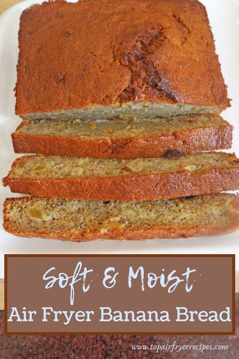 Soft & Moist Air Fryer Banana Bread Air Fryer Banana Bread, Quick Banana Bread, Air Fryer Banana, Banana Bread Recipe Easy Moist, Greek Yogurt Banana Bread, Air Fryer Recipes Dessert, New Air Fryer Recipes, The Best Air Fryer, Banana Bread Recipe Moist