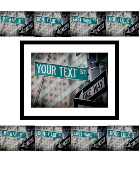 Opportunity to own framed quote of your choice shipped to your door in 3-5 days. Picture Frame Store, Street Sign Art, Large Poster Frames, Personalized Street Signs, Custom Street Signs, Modern Picture Frames, Picture Frame Molding, Green Street, 8x10 Art Prints