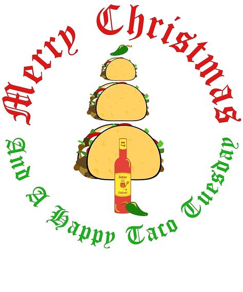 Merry Christmas And A Happy Taco ... Feliz Navidad Christmas Party, Christmas Tacos, Taco Christmas, Happy Taco Tuesday, Happy Taco, Tuesday Humor, Navidad Christmas, Taco Tuesday, Happy Tuesday